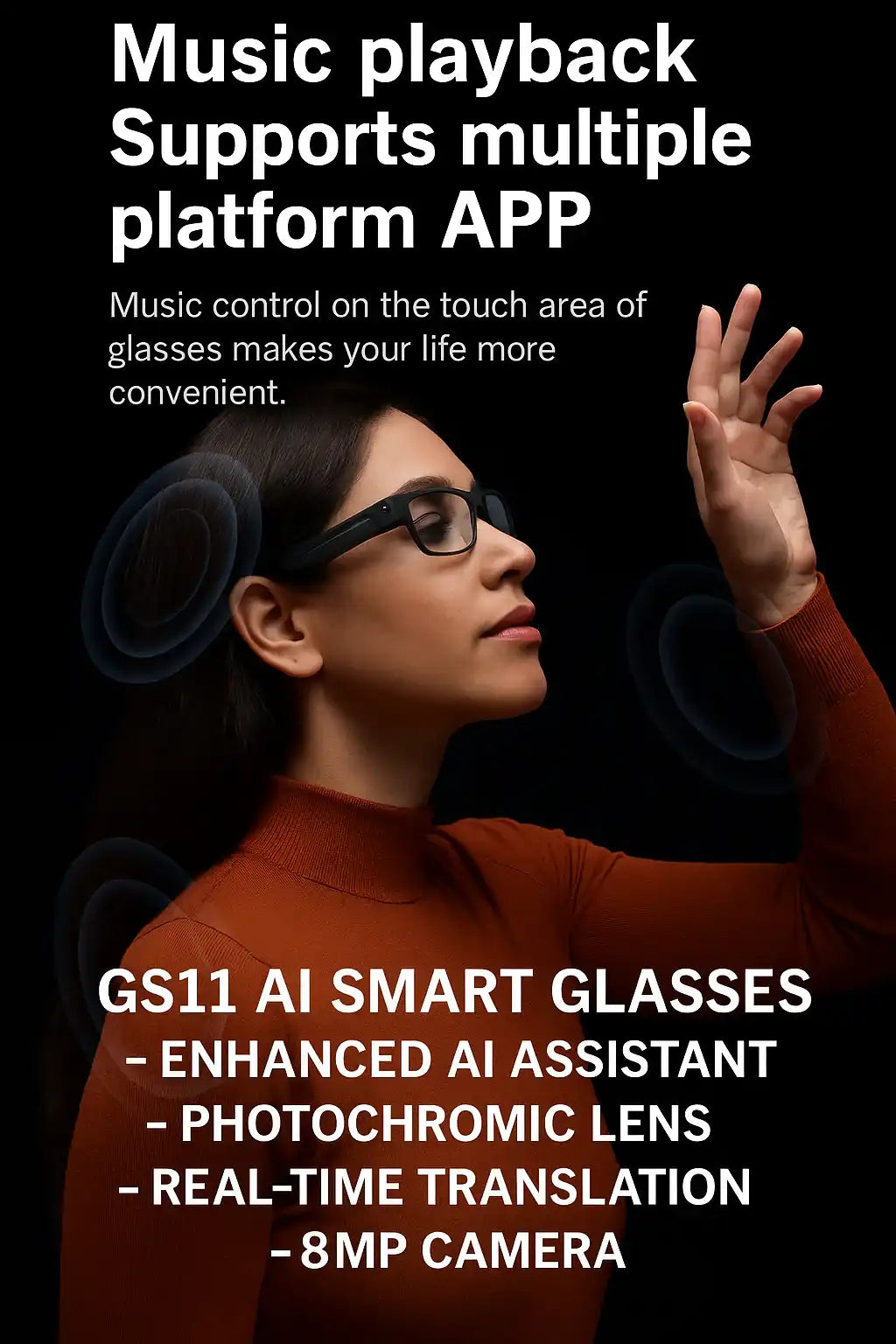 Woman wearing GS11 AI smart glasses, touching the frame, with product features text overlay. TUTT